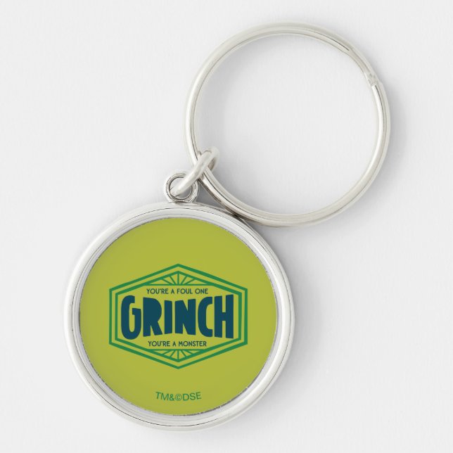 Du bist ein Foul One Grinch Schlüsselanhänger (Vorne)