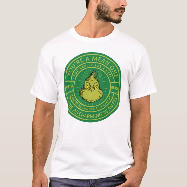 Du bist ein Gemeines One Mister Grinch Abzeichen T-Shirt (Vorderseite)