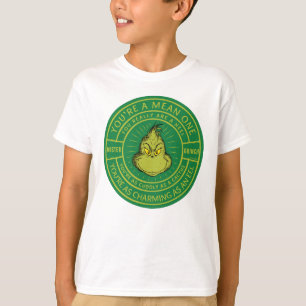 Du bist ein Gemeines One Mister Grinch Abzeichen T-Shirt