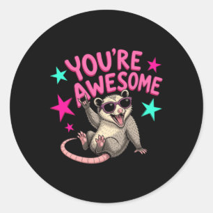 Du bist ein großartiges Opossum Png Lustiges Küste Runder Aufkleber