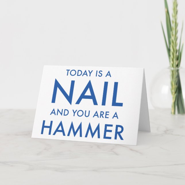 "Du bist ein Hammer.." motivierend Grüße Karte. Karte (Vorderseite)