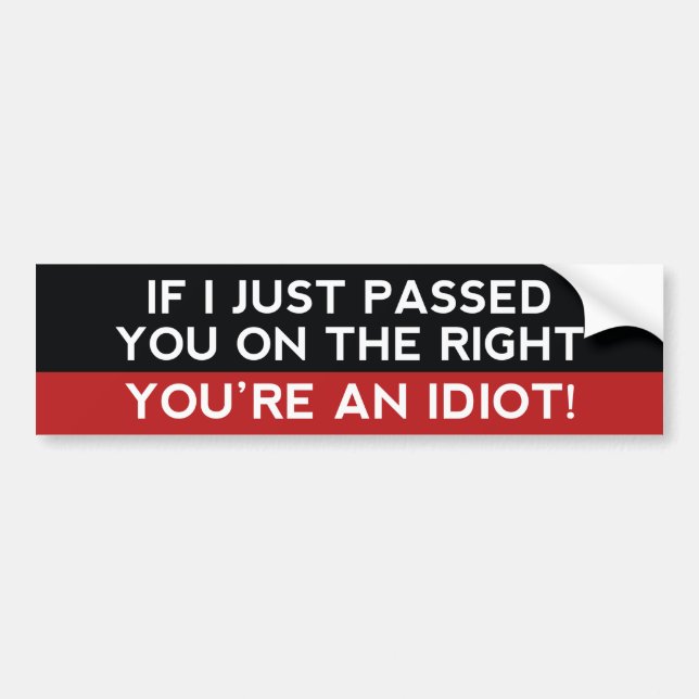 Du bist ein Idiot! Autoaufkleber (Vorne)