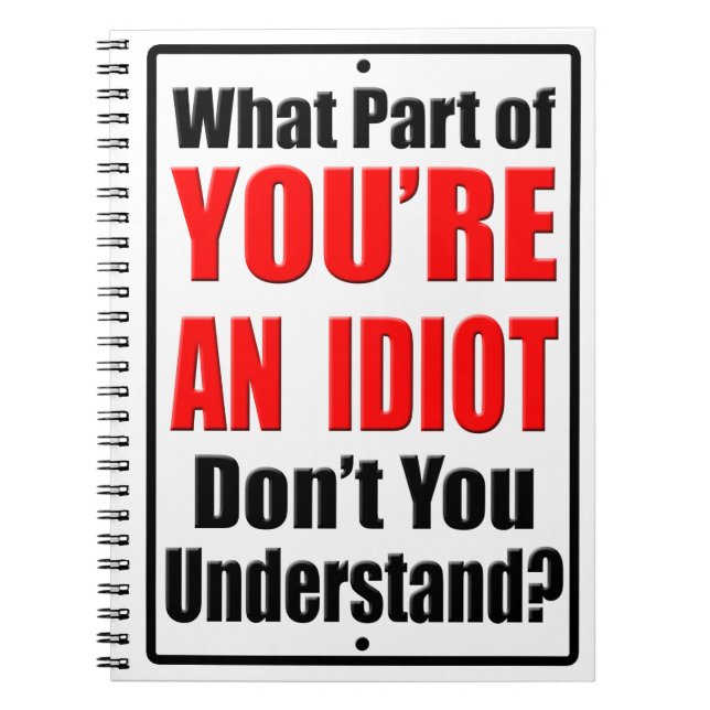 Du bist ein Idiot Notizblock (Vorderseite)