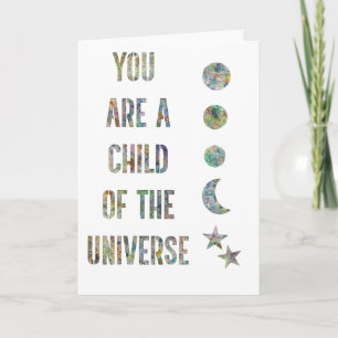 Du bist ein Kind des Universums Karte