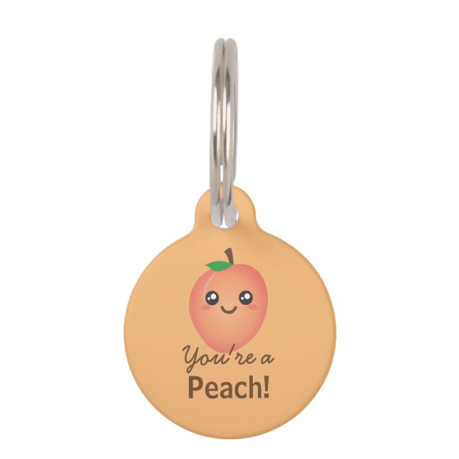 Du bist ein Peach Sweet Kawaii Niedlich Funny Fein Haustiermarke (Vorderseite)