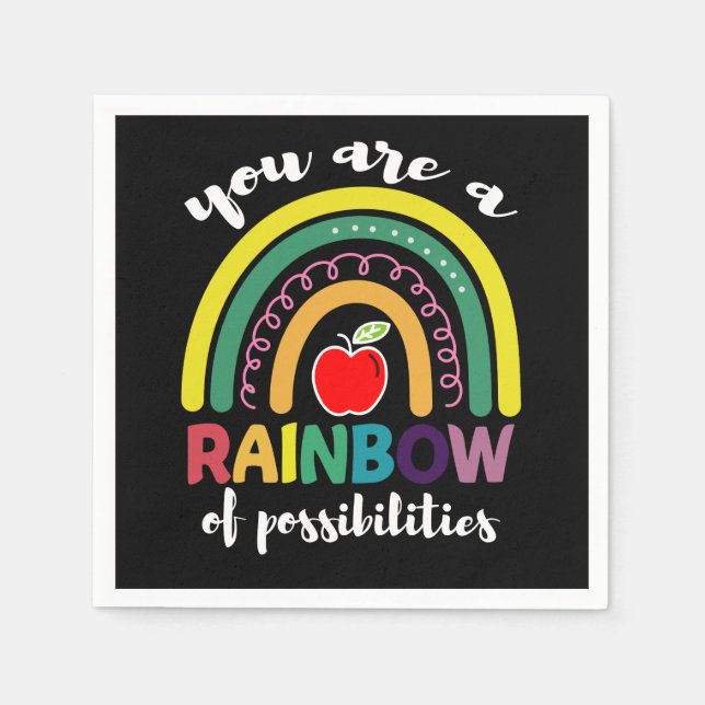 Du bist ein Regenbogen der Möglichkeiten Lehrer Serviette (Vorderseite)