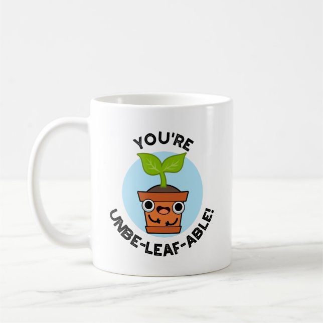 Du bist ein unausweichlich positiver Pflanze-Pun Kaffeetasse (Links)