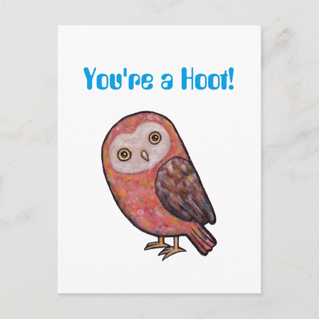 Du bist eine Hoot Funny Owl Postcard Niedlich Owl  Postkarte (Vorderseite)
