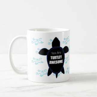 Du bist eine turtley Phantastische Motivierend Tas Kaffeetasse