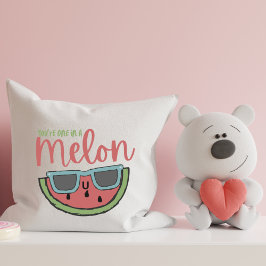 Du bist eins in einem Melon-Kissen Kissen