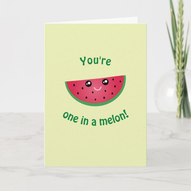 Du bist eins in einem melonischen niedlichen Gebur Karte (Vorderseite)