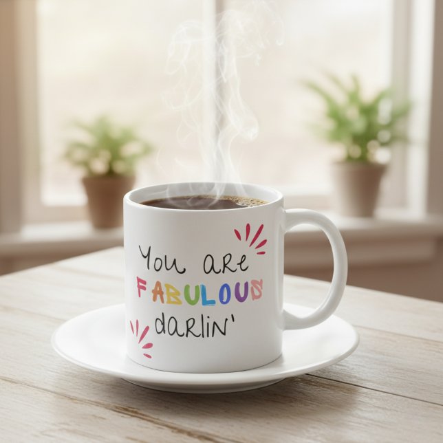 Du bist fabelhaft Darlin Kaffeetasse (Morning reminder: you’re FABULOUS, darlin’—sip it, believe it, live it. ☕✨)