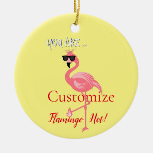 Du bist Flamingo Heiß Thunder_Cove Keramik Ornament