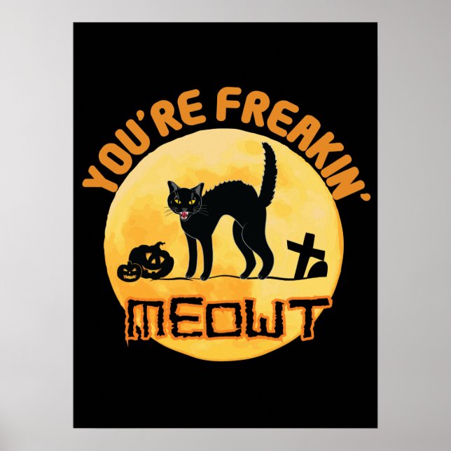 Du bist Freakin' Meowt Halloween Poster (Vorne)
