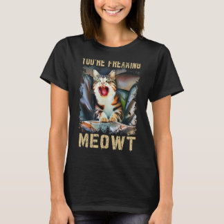 Du bist Freaking Meowt Cat Meme Meow Pun Cat T-Shirt