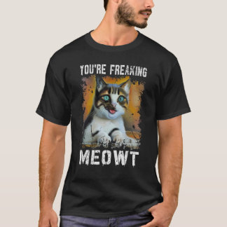 Du bist Freaking Meowt Cat Meme Meow Pun Cat T-Shirt