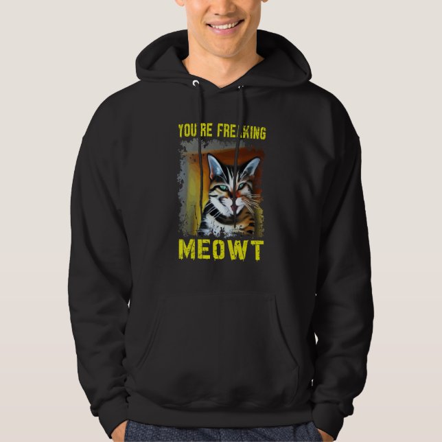 Du bist Freaking Meowt Crazy Cat Lady Cat Hoodie (Vorderseite)