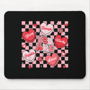 Du bist geliebt, würdig genug Candy Heart Lehrer V Mousepad
