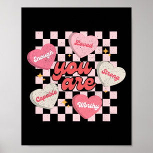Du bist geliebt, würdig genug Candy Heart Lehrer V Poster