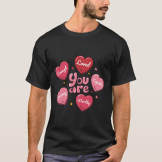 Du bist genug geliebt starke Herzen Psychische Ges T-Shirt