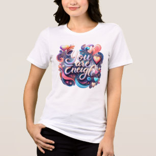 Du bist genug – Inspirierendes Damen-T-Shirt Tri-Blend Shirt