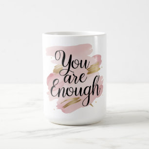 Du bist genug Motivationszitat  Kaffeetasse