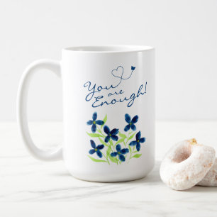 Du bist genug! Positive Bejahungen Wasserfarbe Kaffeetasse