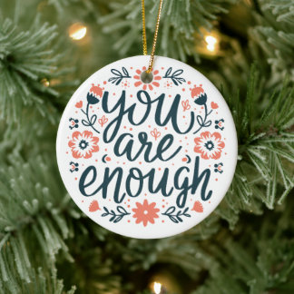 Du bist genug Selbstliebe Zitate süße Mädchen Blum Keramik Ornament