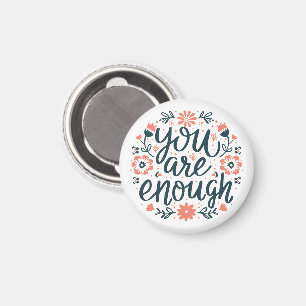 Du bist genug Selbstliebe Zitate süße Mädchen Blum Magnet