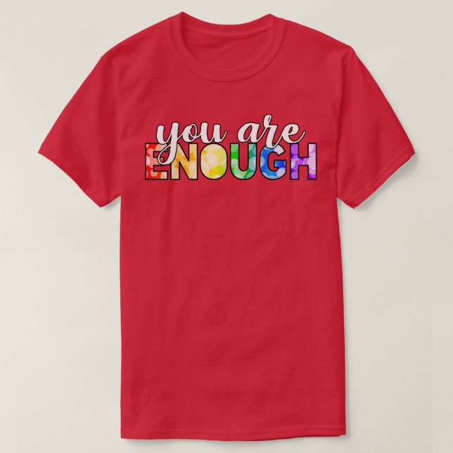 Du bist genug T-Shirt (Design vorne)