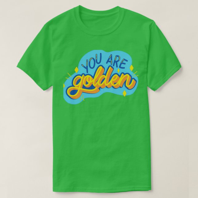Du bist goldig T-Shirt (Design vorne)