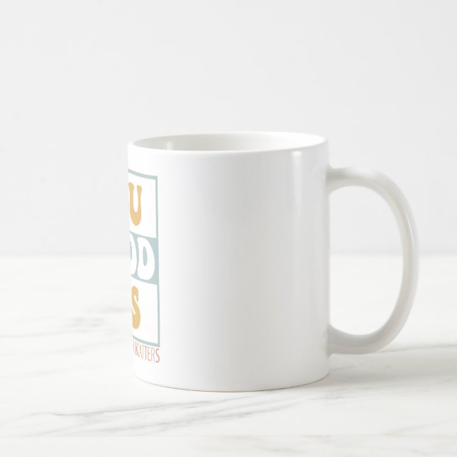 Du bist gut für psychische Gesundheit Kaffeetasse (Rechts)
