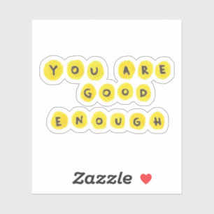 Du bist gut genug aufkleber