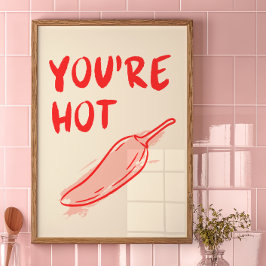 Du bist heiß | Dekordruck | Trendy Poster