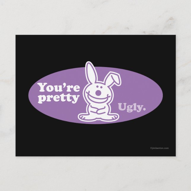 Du bist Hübsch Ugly Postkarte (Vorderseite)