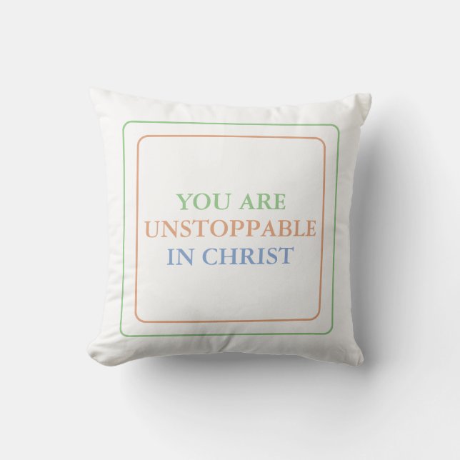 Du bist in Christus unaufhaltsam: Anspruch seinen  Kissen (Vorderseite)