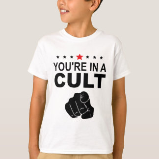 Du bist in einem Kult Zeichen T-Shirt