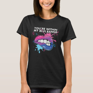 Du bist in meiner Bi-Fi-Reichweite Bisexuell Bisex T-Shirt