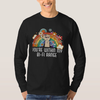 Du bist in meiner Bi-Fi-Reichweite Bisexuell Bisex T-Shirt