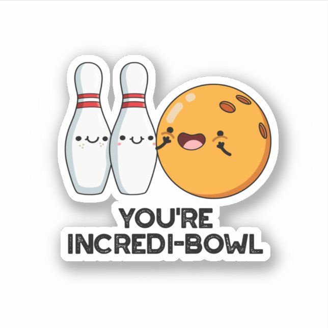 Du bist Inkrei-Bowl Funny Bowling Pun Aufkleber (Vorderseite)