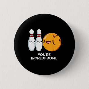 Du bist Inkrei-Bowl Funny Bowling Pun Button