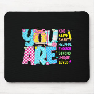 Du bist intelligent mutig stark freundlich geliebt mousepad
