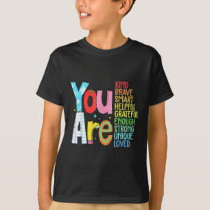 Du bist intelligent mutig stark freundlich geliebt T-Shirt