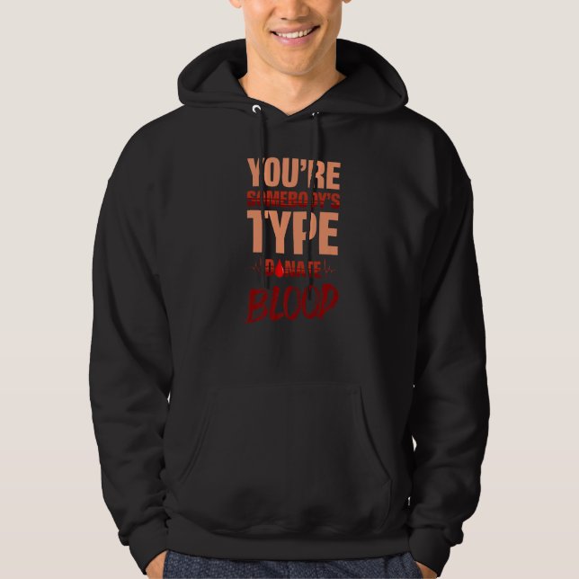 Du bist jemand, der Blutspender spendet Hoodie (Vorderseite)