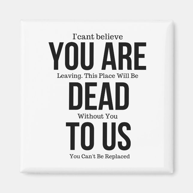 Du bist jetzt tot bei uns magnet (Vorne)