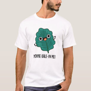 Du bist Kale-in Me Funny Veggie Kale Pun T-Shirt