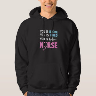 Du bist kaputt, du bist müde, du bist Krankenschwe Hoodie