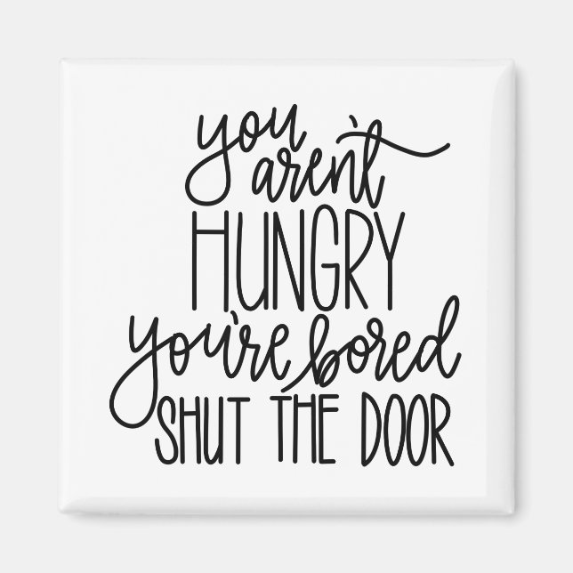 Du bist kein Hungry Magnet (Vorne)