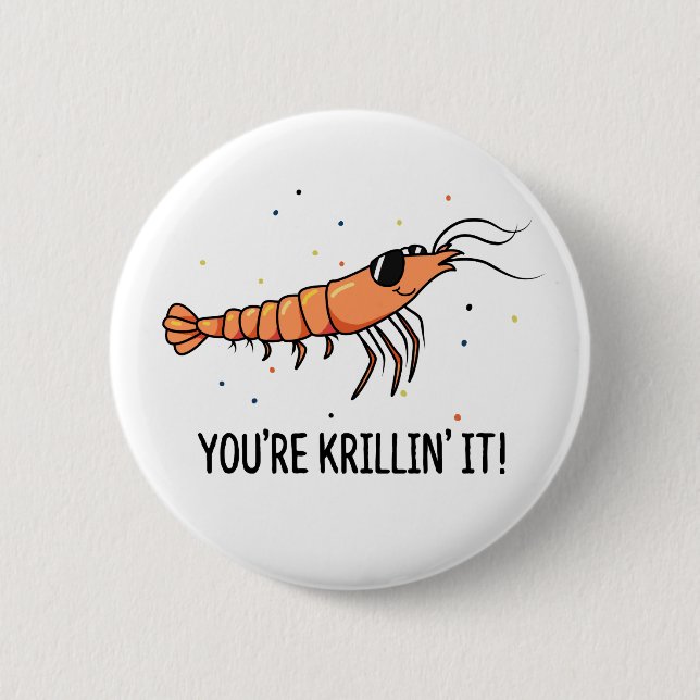 Du bist Krillin It Funny Krill Pun Button (Vorderseite)