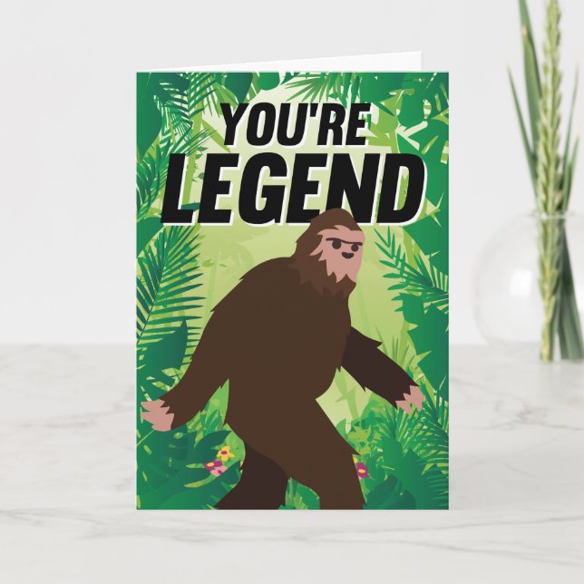 Du bist Legend Bigfoot Birthday Feiertagskarte (Vorderseite)